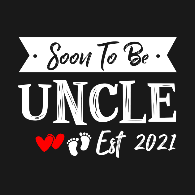 Soon To Be Uncle Est. 2021 by SimonL