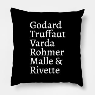Godard Truffaut Varda Rohmer Malle Rivette - French New Wave Cinema Legends Pillow