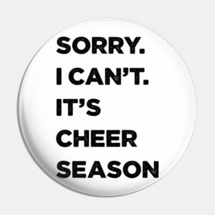 Cheer season - Sorry Can’t Cheer Season Pin