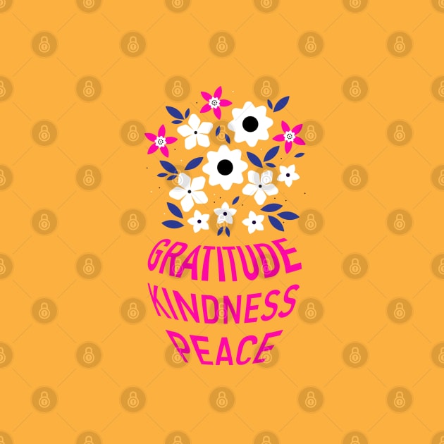 Gratitude Kindness Peace vase with pretty flowers by kindsouldesign