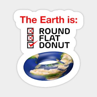 The earth is donut Magnet