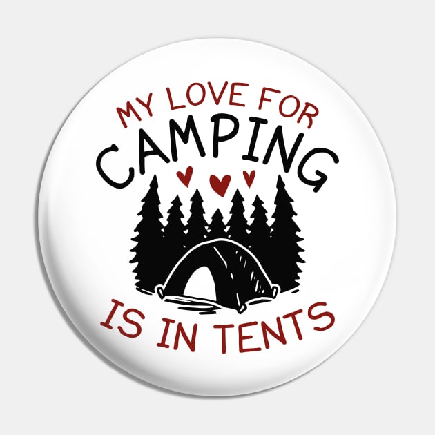 My Love For Camping Pin by LuckyFoxDesigns