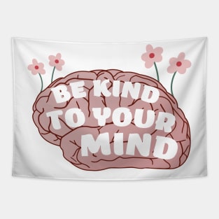 Be kind to your mind Tapestry