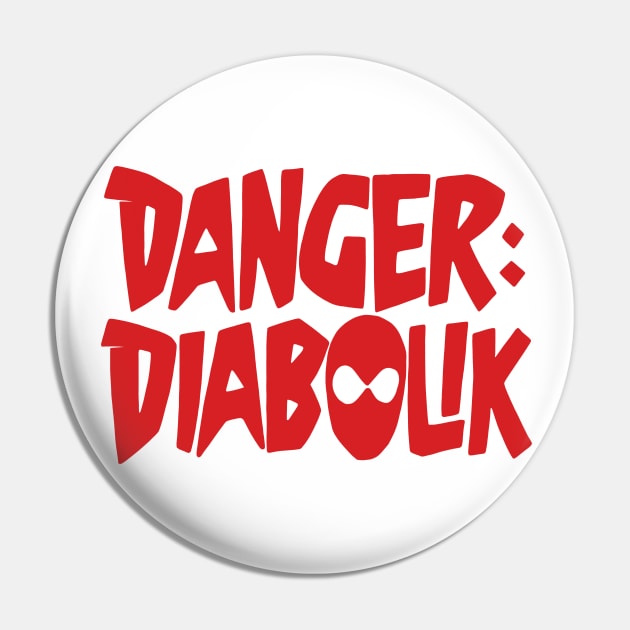 Danger: Diabolik Pin by DCMiller01