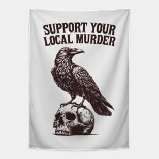 Support Your Local Murder (Crow) Tapestry