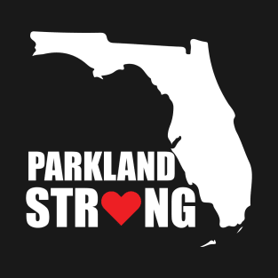 Parkland Strong Tshirt Florida Strong Douglas Strong Tshirt #parklandstrong #floridastrong Support and Protest Tshirt T-Shirt