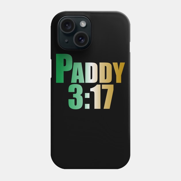 St.Paddy 3:17 Phone Case by Bandura