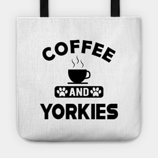 Yorkie Dog - Coffee and yorkies Tote