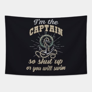 I'm the Captain Slogan for Boat Captains Tapestry