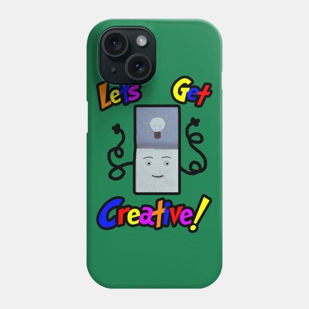 Let's Get Creative! Phone Case by Christastic