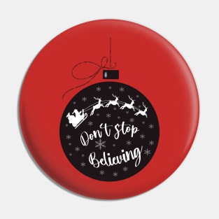 Santa don’t stop believing Pin