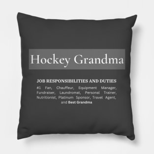 Hockey Grandma Responsibilities (Dark) Pillow