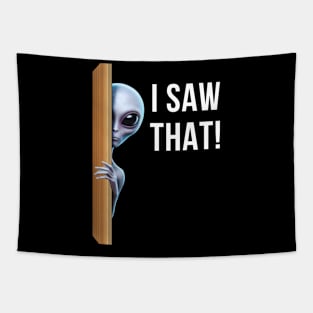 I SAW THAT! ALIEN Tapestry