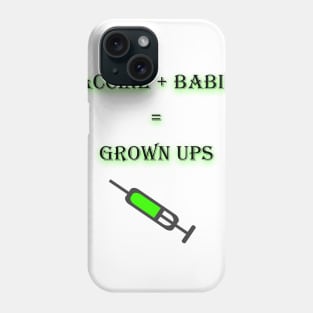 Vaccine+babies=grown ups Phone Case