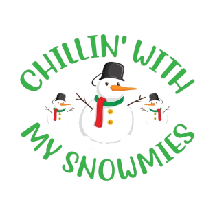 Chillin with my snowmies, Christmas crew Shirt, Cool Xmas Tee, Funny Christmas Shirt, Christmas Tee, Christmas Tree Family pajama tops T-Shirt