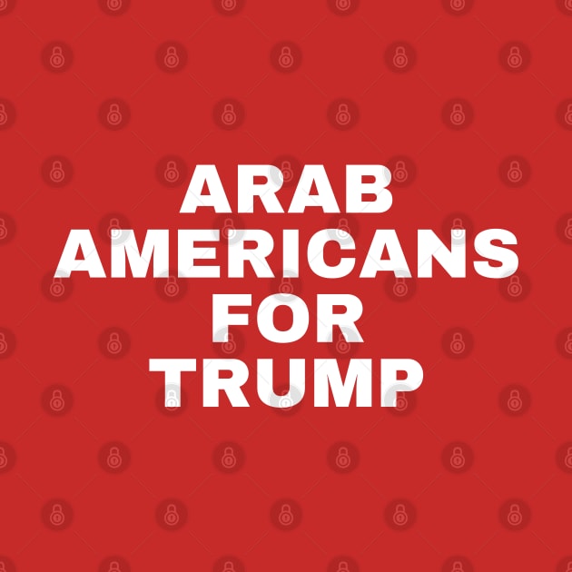 Arab Americans For Trump by Angelavasquez