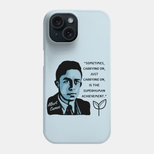 Albert Camus Portrait and Quote Phone Case