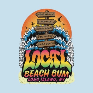 LOCAL LONG ISLAND BEACH BUM T-Shirt