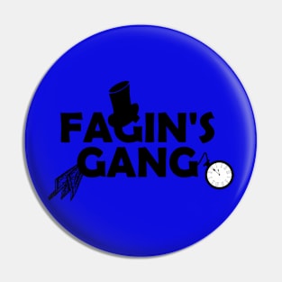 Fagin's Gang Pin