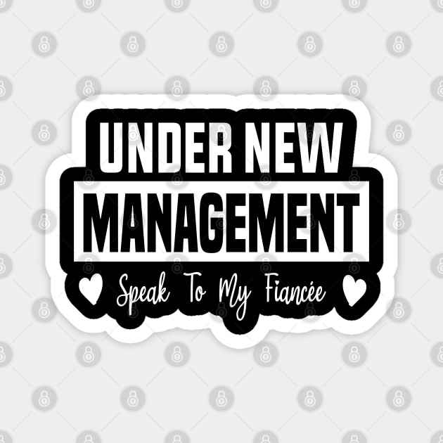 new husband, newly married, under management speak to my fiancee Magnet by JustBeH