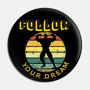 follow your dream Pin