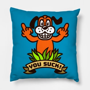 You Suck! Pillow