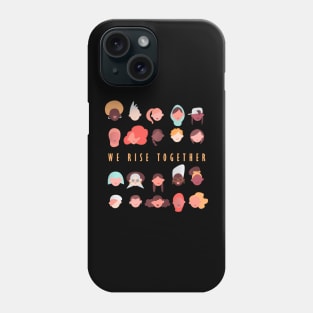 We Rise Together International Womens Day Phone Case