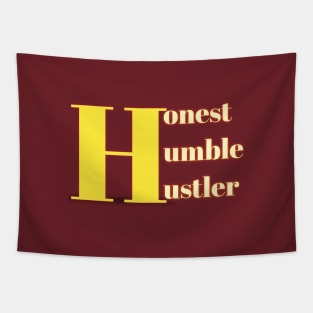 Honest Humble Hustler Tapestry