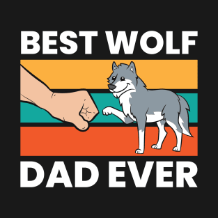 Best Wolf Dad Ever T-Shirt