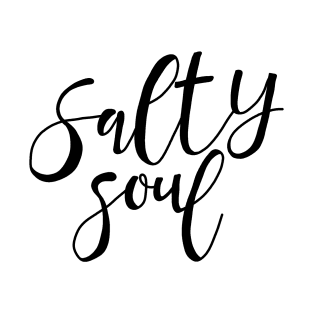 Salty soul T-Shirt