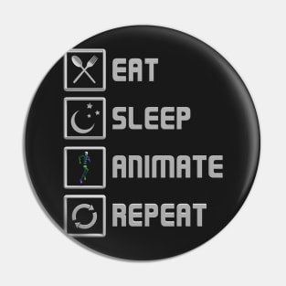 Eat Sleep Animate Repeat Pin