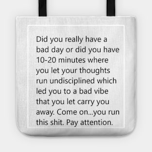 Did you have a bad day? Tote