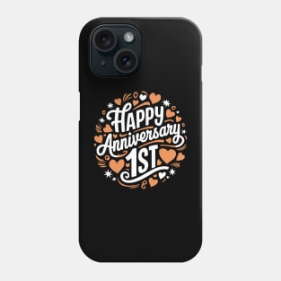Happy Anniversary 1st v2 love theme Phone Case
