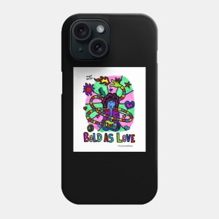 Bold as Love Phone Case