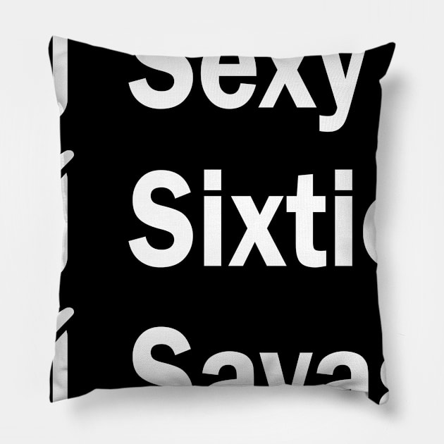 Sexy Sixties Savage Pillow by snnt