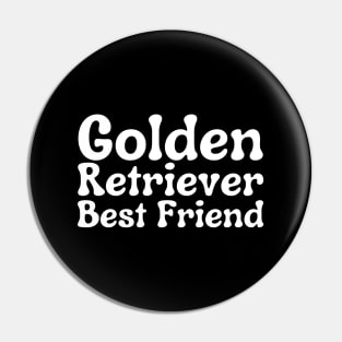 Golden Retriever Quote Pin