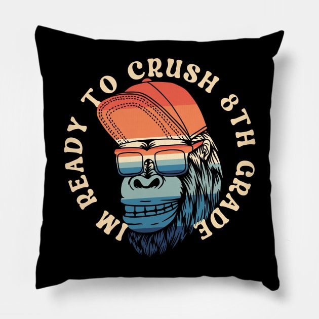 I'm Ready To Crush 8th grade Back To School Pillow by Myartstor 