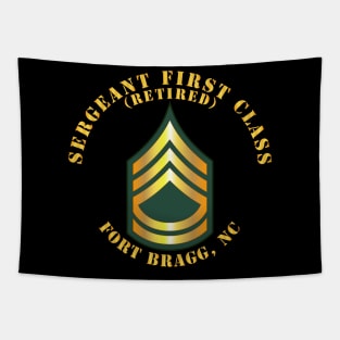 Sergeant First Class - SFC - Retired - Fort Bragg, NC Tapestry