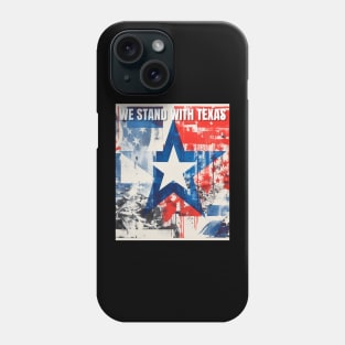 I stand with texas Phone Case