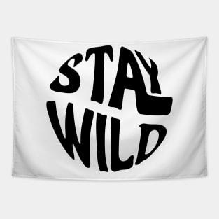 Stay Wild Tapestry