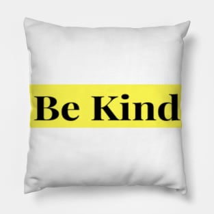 Be Kind Inspirational Pillow