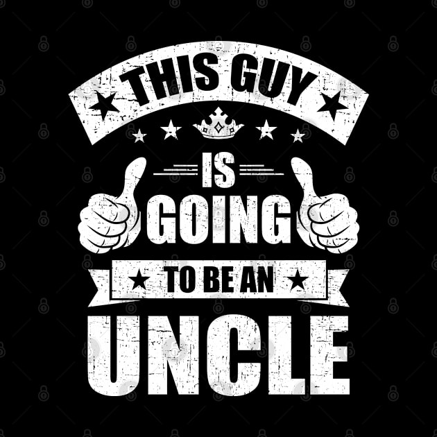 This Guy Is Going to Be an Uncle Funny Uncle Gift by DoFro