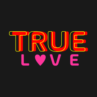 True love T-Shirt