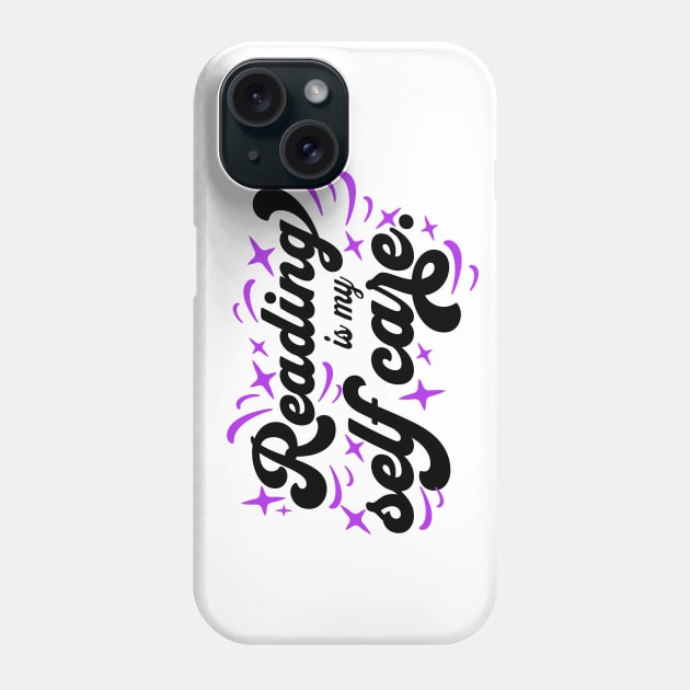 Reading is my self care Phone Case by Sam Designs