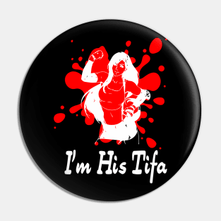 I'm his Tifa Pin