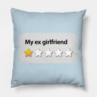 My ex girlfriend Pillow