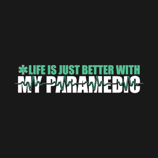 Paramedic Wife EMT ER Paramedic Girlfriend T-Shirt