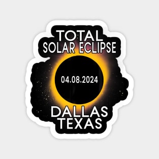 Dallas Texas Path Of Totality Total Solar Eclipse 2024 Magnet