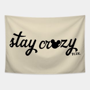 Stay Crazy Tapestry