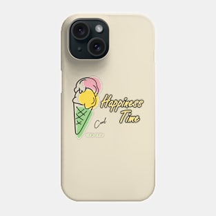 happiness time Phone Case